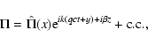 \begin{displaymath}\Pi = \hat\Pi(x){\rm e}^{ik(qct + y) + i\beta z} + {\rm c.c.},
\end{displaymath}