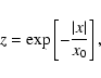 \begin{displaymath}z=\exp\left[-\frac{\vert x\vert}{x_0}\right],
\end{displaymath}