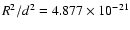 $R^2/d^2=4.877\times 10^{-21}$