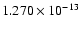 $1.270 \times
10^{-13}$