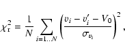 \begin{displaymath}\chi^{2}_{\rm r} = \frac{1}{N} \sum_{i=1 \ldots N} \left( \frac{v_{i} - v^{\prime}_{i} - V_{0}}{\sigma_{v_{i}}} \right)^{2},
\end{displaymath}