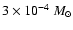 $3\times 10^{-4}~M_\odot$
