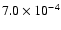 $7.0 \times 10^{-4}$
