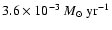 $3.6 \times 10^{-3}~\ensuremath{{M}_\odot} ~{\rm yr}^{-1}$