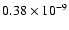$0.38\times10^{-9}$