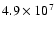 $4.9\times 10^7$