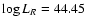 $\log L_{R}=44.45$