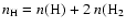 $n_{\rm H}= n({\rm H}) + 2~n({\rm H}_2$