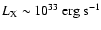 ${L}_{\rm X} \sim 10^{33}~{\rm erg~s}^{-1}$