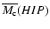 ${\overline{M_{\rm c}}(HIP)}$