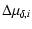 $\displaystyle \Delta\mu_{\delta,i}$
