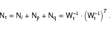 \begin{displaymath}\ensuremath{\mathsf{N}} _{\rm t} = \ensuremath{\mathsf{N}} _i...
...-1}\cdot
\left(\ensuremath{\mathsf{W}} _{\rm t}^{-1}\right)^T.
\end{displaymath}