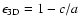 $\epsilon_{\rm 3D}= 1-c/a$