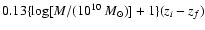 $0.13\{\log[M/(10^{10}~M_\odot)]+1\}(z_i - z_f)$