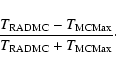 \begin{displaymath}%
\frac{T_{\rm RADMC}-T_{\rm MCMax}}{T_{\rm RADMC}+T_{\rm MCMax}}\cdot
\end{displaymath}