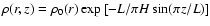 $\rho(r,z)=\rho_0(r)\exp \left[-L/\pi H\sin(\pi z/L)\right ]$