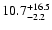 $\rm 10.7^{+16.5}_{-2.2}$