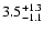 $\rm 3.5^{+1.3}_{-1.1}$