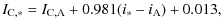 $\displaystyle I_{\rm C,\ast} = I_{\rm C,A}+0.981(i_{\ast}-i_{\rm A})+0.013,$