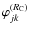 $\varphi_{jk}^{(R_{\rm C})}$