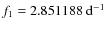 $f_1=2.851188~{\rm d}^{-1}$