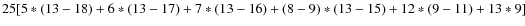 $25 [5\ast(13-18)+6\ast(13-17)+
7\ast(13-16)+(8-9)\ast(13-15)+12\ast(9-11)+13\ast9]$