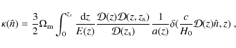 \begin{displaymath}\kappa(\hat{n})=\frac{3}{2}\Omega_{\rm m} \int_{0}^{z_{s}}\fr...
...frac{1}{a(z)}\delta(\frac{c}{H_{0}}\mathcal{D}(z)\hat{n},z) ~,
\end{displaymath}