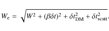 \begin{displaymath}
W_{\rm e} = \sqrt{W^2 + (\beta \delta t)^2 + \delta t^2_{\rm DM} + \delta t^2_{\rm scatt}}.
\end{displaymath}
