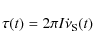 \begin{displaymath}\tau (t)=2\pi I \dot{\nu}_{\rm S}(t)
\end{displaymath}