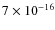 $7\times10^{-16}$