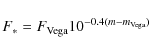 \begin{displaymath}F_* = F_{\rm Vega}10^{-0.4(m-m_{\rm Vega})}
\end{displaymath}