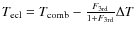 ${T}_{\rm {ecl}}={T}_{\rm {comb}}-\frac{{F}_{\rm {3rd}}}{1+{F}_{\rm {3rd}}}\Delta{T}$