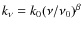 $ k_{\nu}=k_0(\nu/\nu_0)^{\beta}$