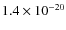 $1.4\times10^{-20}$