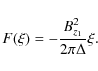 \begin{displaymath}F(\xi) = - \frac{B_{z_1}^2}{2 \pi \Delta} \xi .
\end{displaymath}