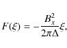 \begin{displaymath}F(\xi) = - \frac{B_x^2}{2 \pi \Delta} \xi ,
\end{displaymath}
