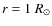 $r=1\ R_\odot$