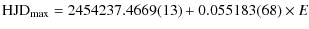 $\displaystyle {\rm HJD}_{\rm max} = 2454237.4669(13)+0.055183(68) \times E$
