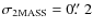 $\sigma_{\rm
2MASS}=0\hbox{$.\!\!^{\prime\prime}$ }2$