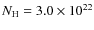 $N_{\rm H} = 3.0\times10^{22}$