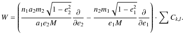 $\displaystyle %
W = \left( {n_1a_2m_2\sqrt{1 -e_2^2} \over a_1 e_2 M}{\partial ...
...1 -e_1^2} \over e_1 M}{\partial \over \partial e_1} \right)
\cdot \sum C_{k,l}.$
