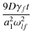 $\displaystyle {9 D \gamma_ft\over a_1^2\omega_{lf}^2}$
