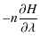 $\displaystyle -n\frac{\partial H}{\partial \lambda}$