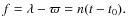 $f= \lambda -\varpi = n(t-t_0).$