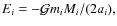 $E_i = - \mathcal{G}m_iM_{i}/(2a_i),$