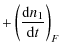 $\displaystyle + \left({\rm d}n_1\over {\rm d}t\right)_F$