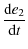 $\displaystyle {{\rm d}e_2\over {\rm d}t}$