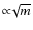 ${\propto} \!\sqrt{m}$