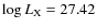 $\log L_{\rm X}= 27.42$