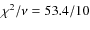 $\chi^2/\nu=53.4/10$
